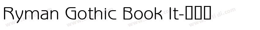 Ryman Gothic Book It字体转换